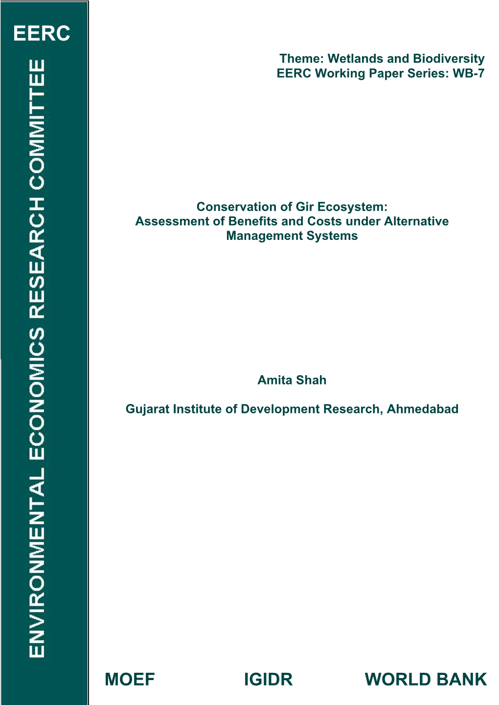 Conservation of Gir Ecosystem: Assessment of Benefits and Costs Under Alternative Management Systems