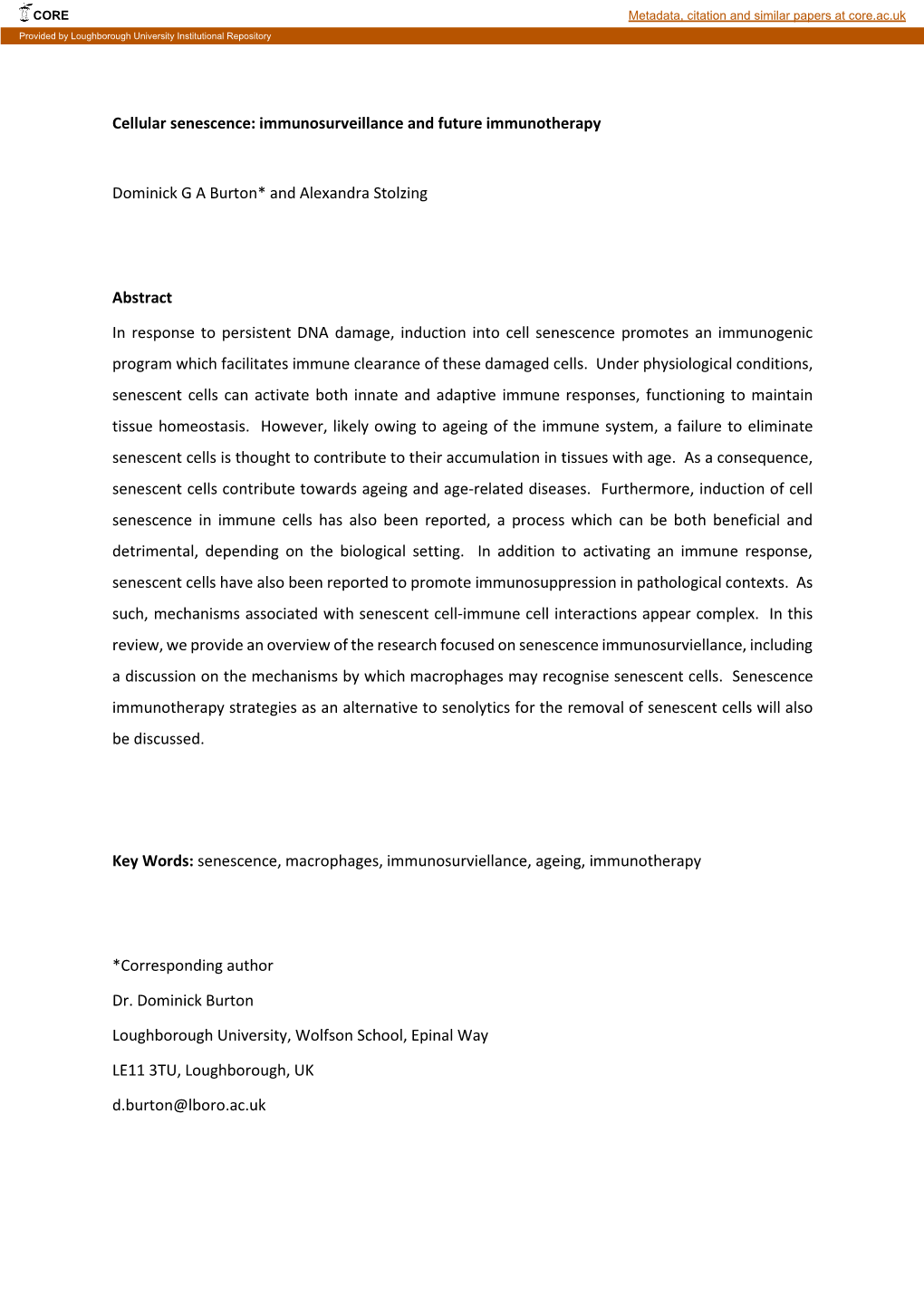 Cellular Senescence: Immunosurveillance and Future Immunotherapy Dominick G a Burton* and Alexandra Stolzing Abstract in Respons