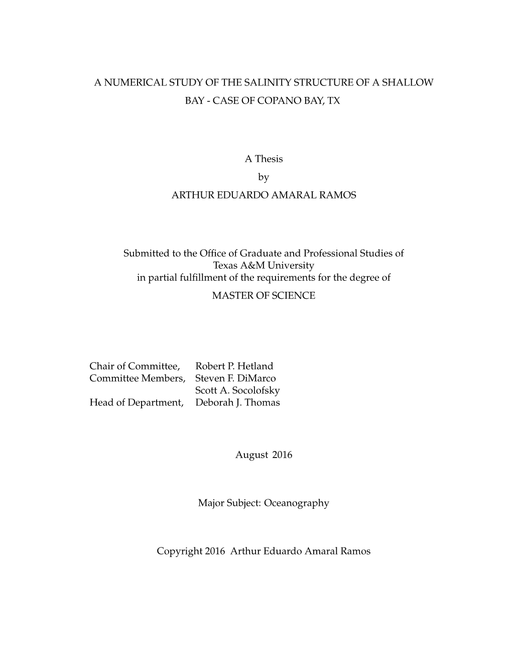 A Numerical Study of the Salinity Structure of a Shallow Bay - Case of Copano Bay, Tx