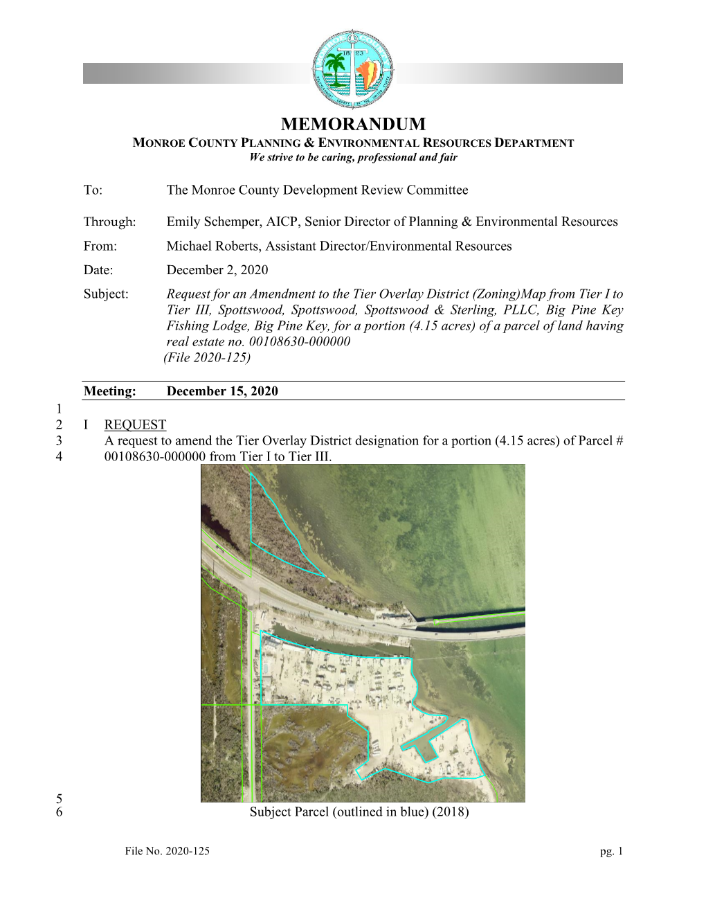 MEMORANDUM MONROE COUNTY PLANNING & ENVIRONMENTAL RESOURCES DEPARTMENT We Strive to Be Caring, Professional and Fair