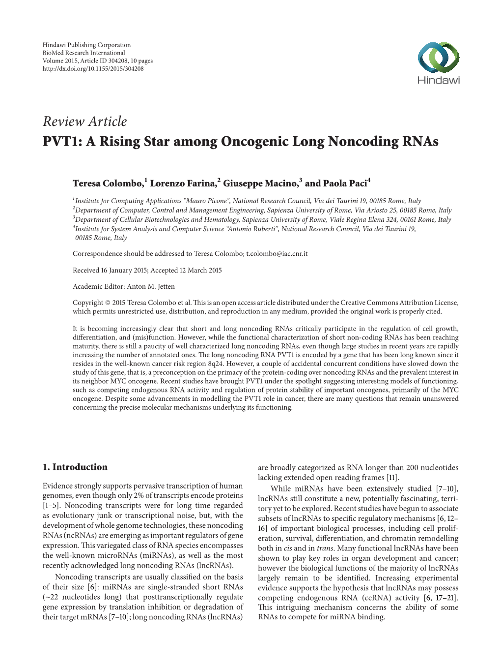 PVT1: a Rising Star Among Oncogenic Long Noncoding Rnas