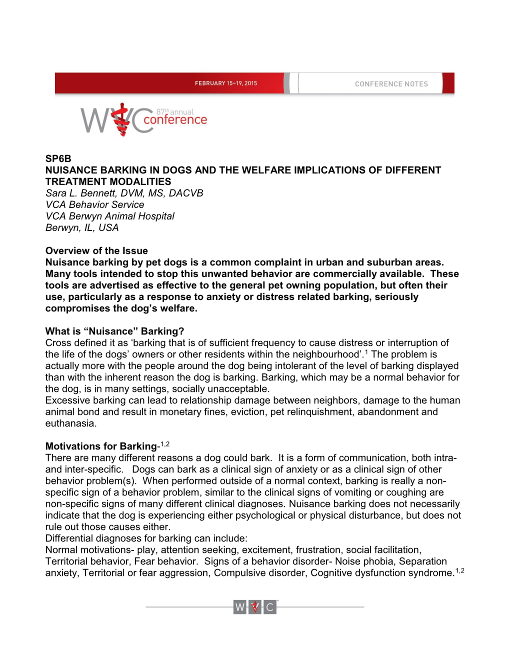 SP6B NUISANCE BARKING in DOGS and the WELFARE IMPLICATIONS of DIFFERENT TREATMENT MODALITIES Sara L