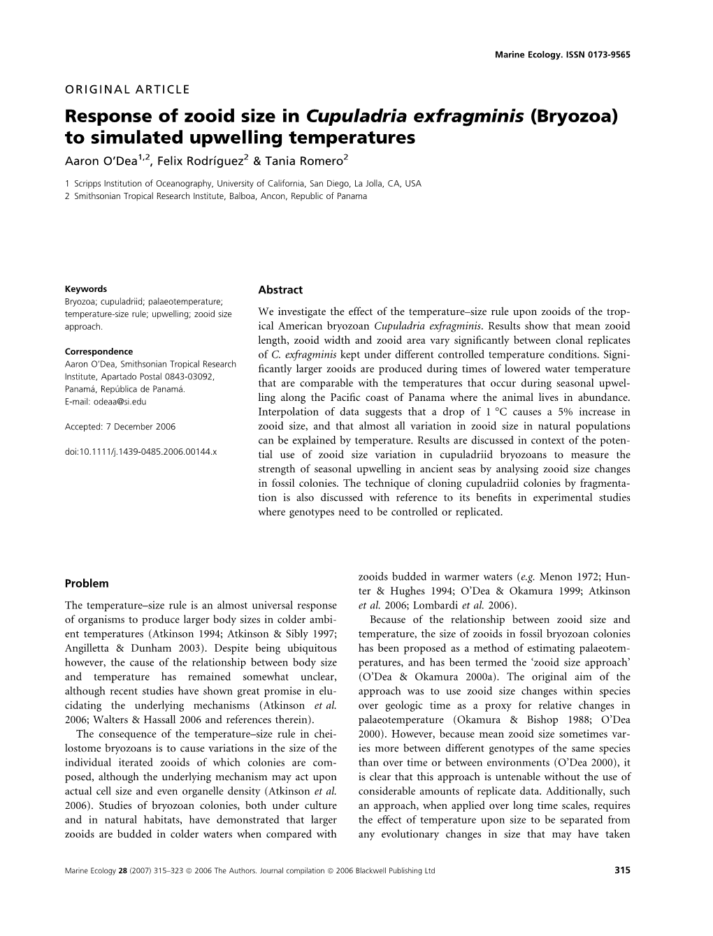 Response of Zooid Size in Cupuladria Exfragminis (Bryozoa) to Simulated Upwelling Temperatures Aaron O’Dea1,2, Felix Rodrı´Guez2 & Tania Romero2