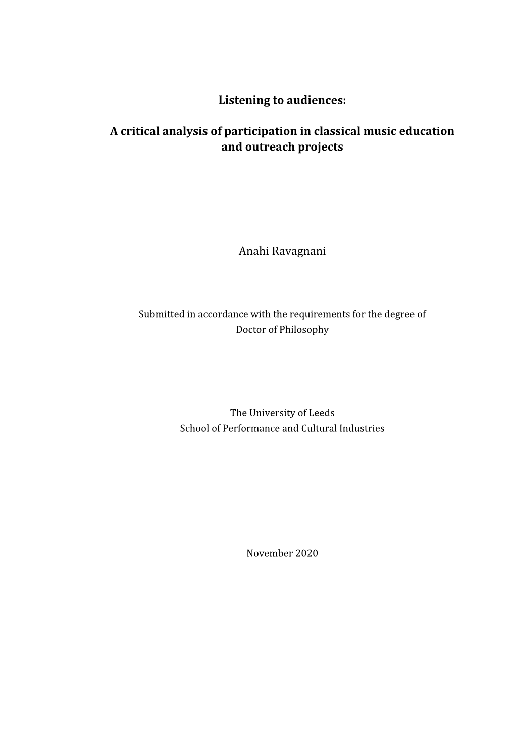 Listening to Audiences: a Critical Analysis of Participation in Classical Music Education and Outreach Projects Anahi Ravagnani