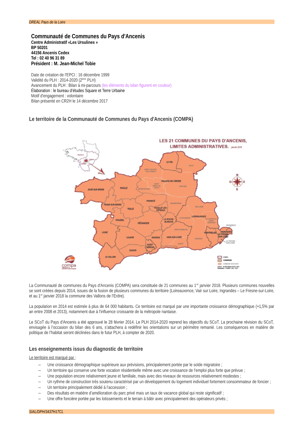 Communauté De Communes Du Pays D'ancenis Centre Administratif «Les Ursulines » BP 50201 44156 Ancenis Cedex Tel : 02 40 96 31 89 Président : M