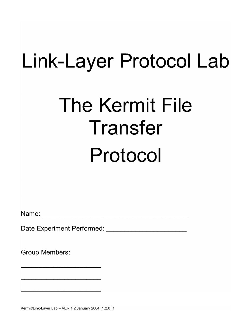 Link-Layer Protocol Lab the Kermit File Transfer Protocol