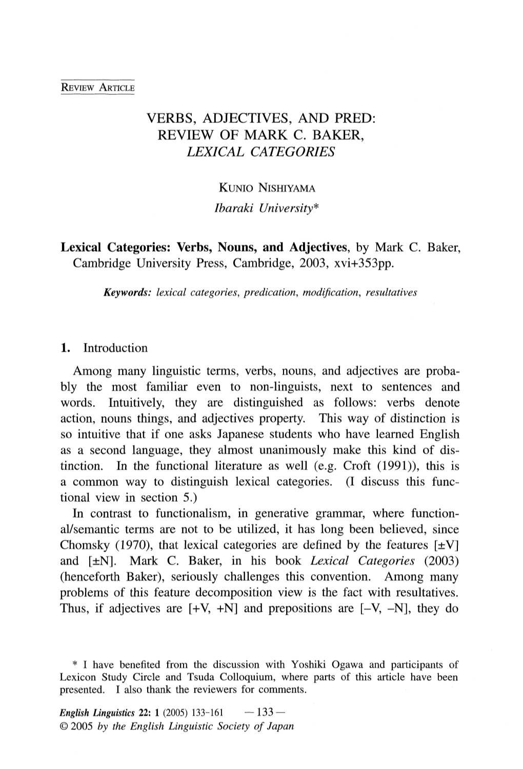 VERBS, ADJECTIVES, and PRED: REVIEW of MARK C. BAKER, LEXICAL CATEGORIES KUNIO NISHIYAMA Ibaraki University