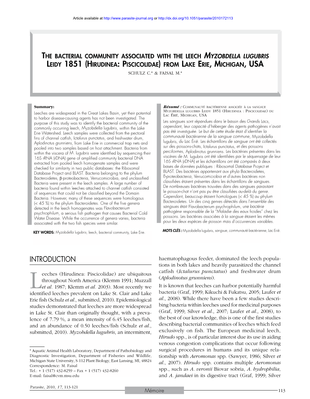 The Bacterial Community Associated with the Leech Myzobdella Lugubris Leidy 1851 (Hirudinea: Piscicolidae) from Lake Erie, Michigan, USA Schulz C.* & Faisal M.*