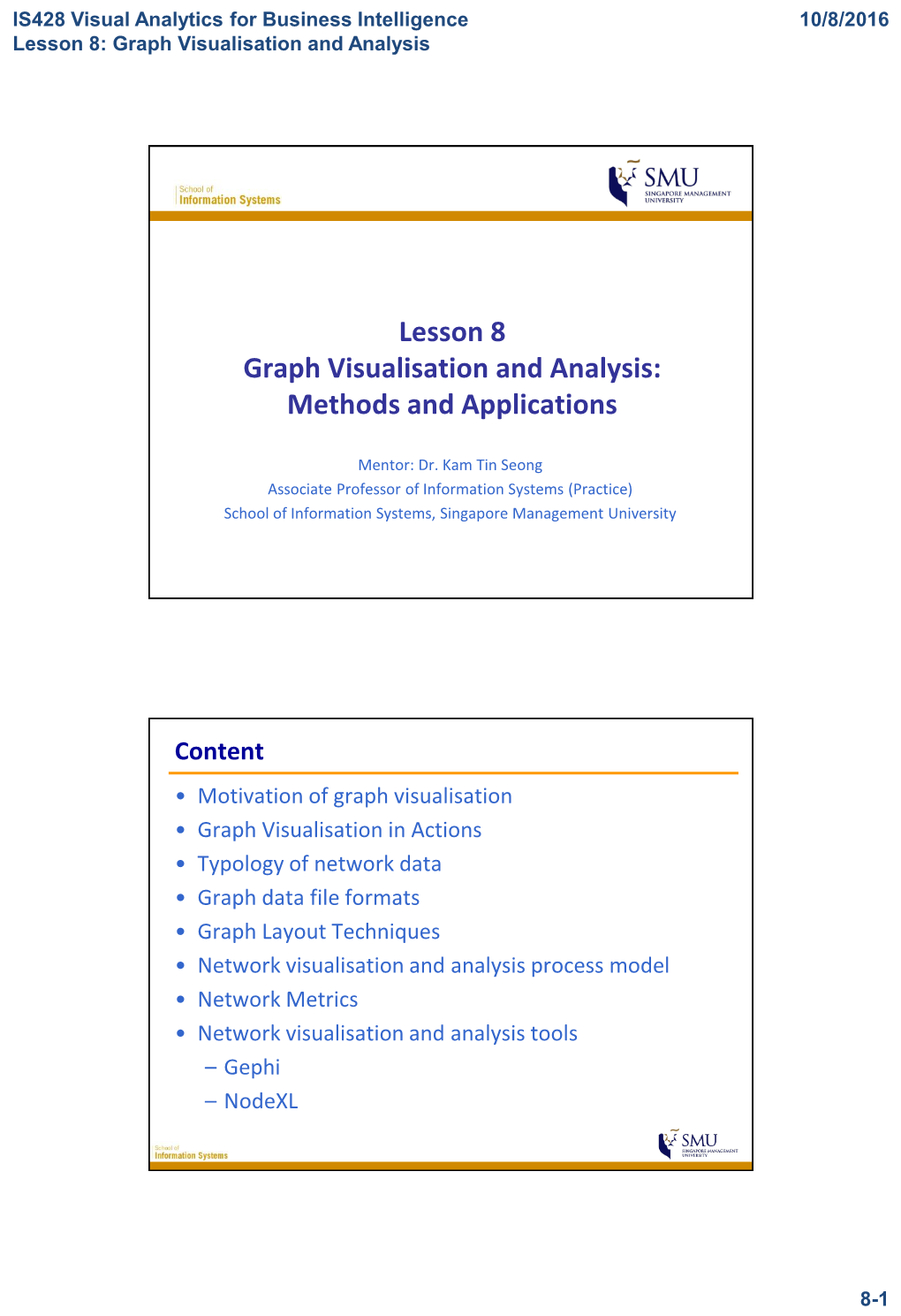 Lesson 8 Graph Visualisation and Analysis: Methods and Applications
