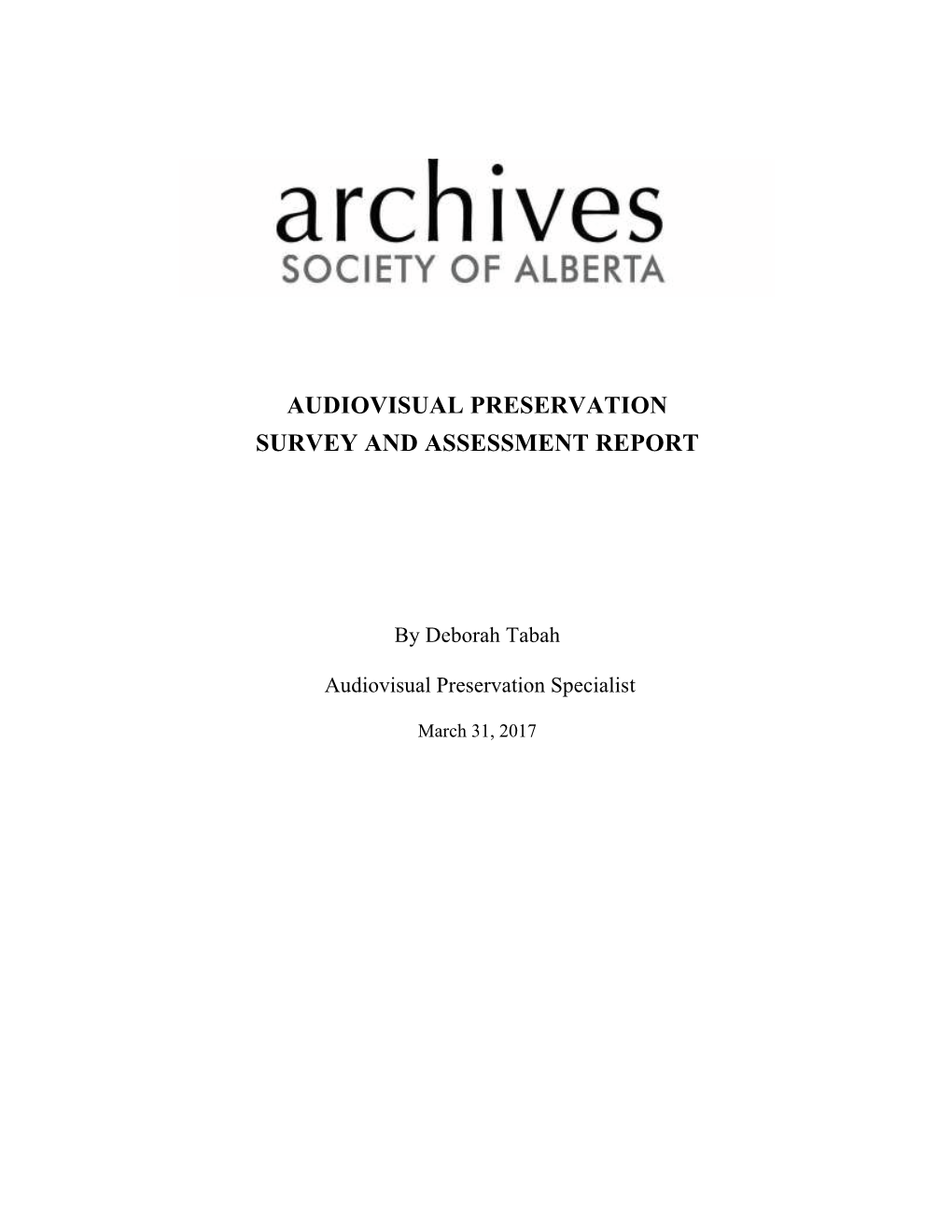 Audiovisual Preservation Survey and Assessment Report