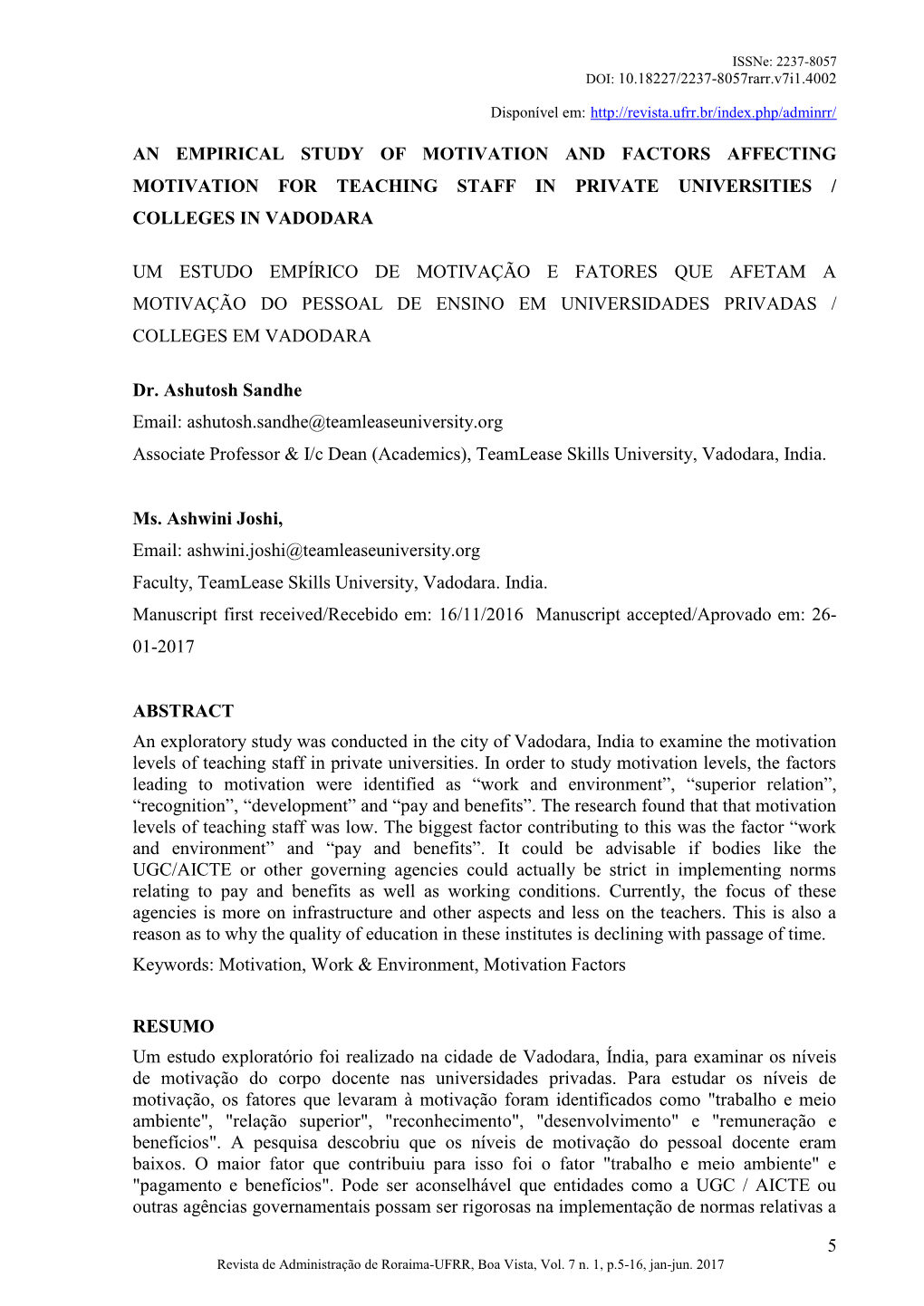 An Empirical Study of Motivation and Factors Affecting Motivation for Teaching Staff in Private Universities / Colleges in Vadodara