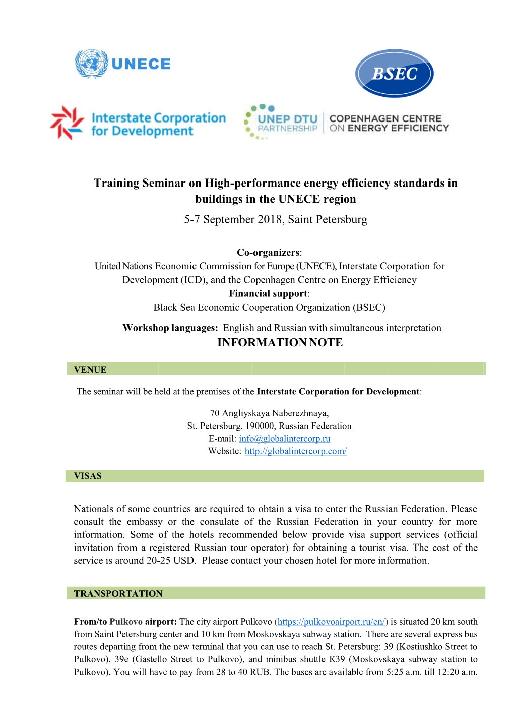 Training Seminar on High-Performance Energy Efficiency Standards in Buildings in the UNECE Region 5-7 September 2018, Saint Petersburg