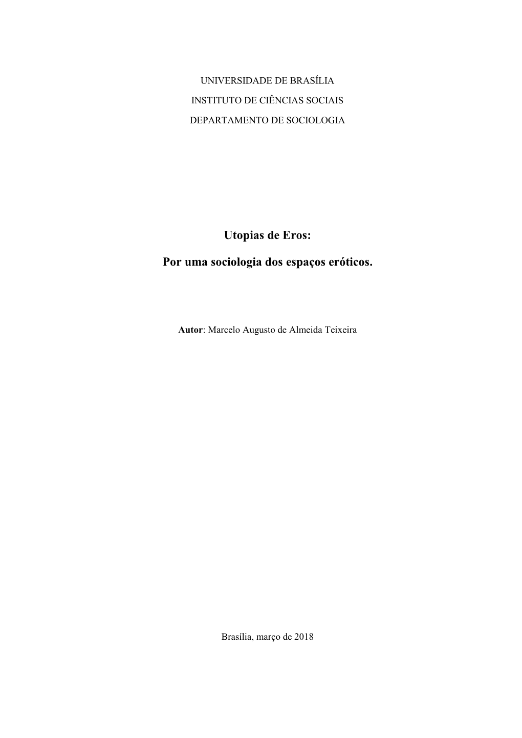 Utopias De Eros: Por Uma Sociologia Dos Espaços Eróticos