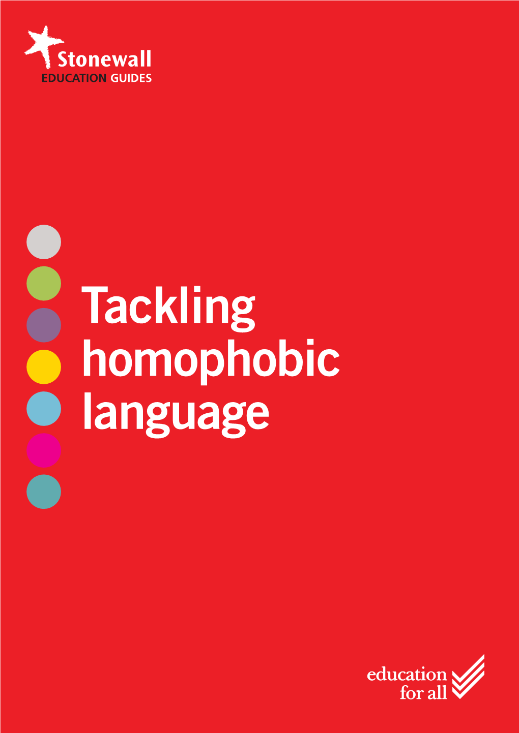 Tackling Homophobic Language Stonewall Education@Stonewall.Org.Uk Charity No 1101255