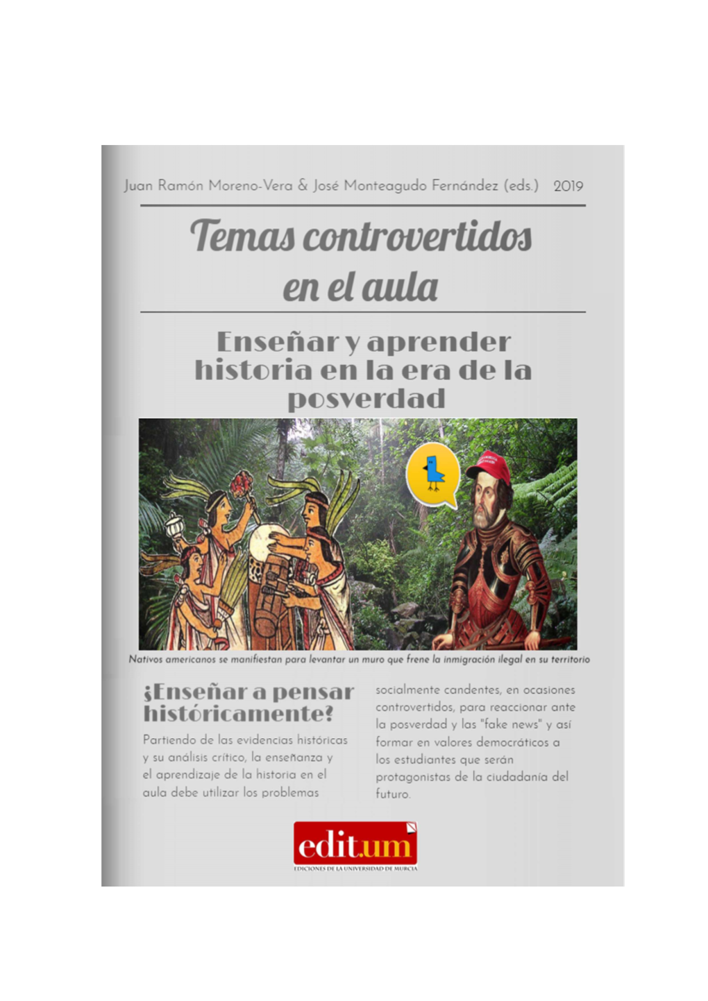 Temas Controvertidos En El Aula. Enseñar Historia En La Era De La Posverdad