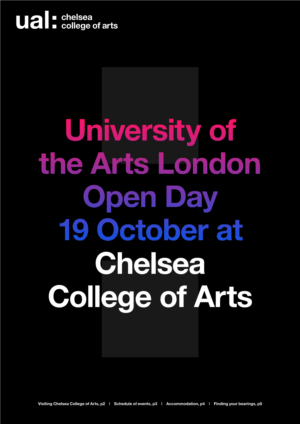 University of the Arts London Open Day 19 October at Chelsea College of Arts