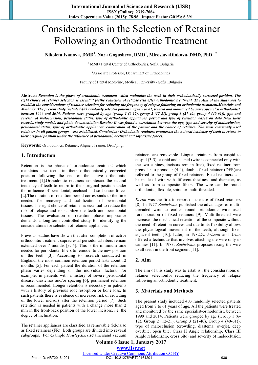 Considerations in the Selection of Retainer Following an Orthodontic Treatment