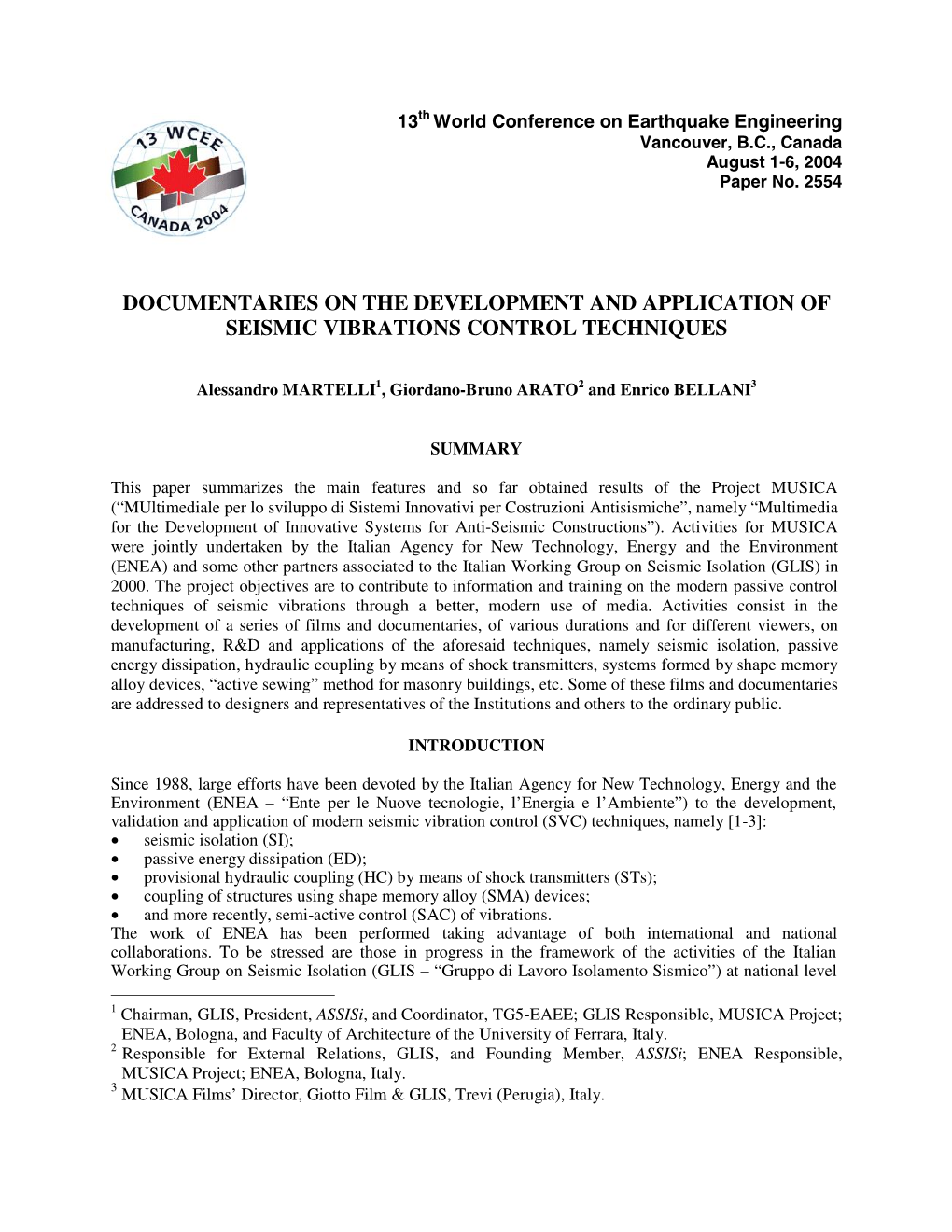 Documentaries on the Development and Application of Seismic Vibrations Control Techniques