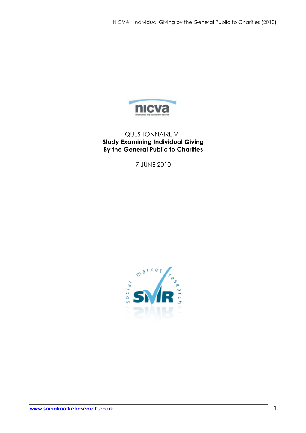 QUESTIONNAIRE V1 Study Examining Individual Giving by the General Public to Charities 7 JUNE 2010