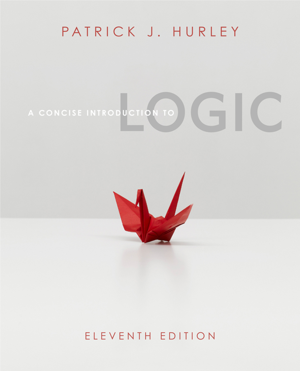 Hurley's a Concise Introduction to Logic, 11Th Edition