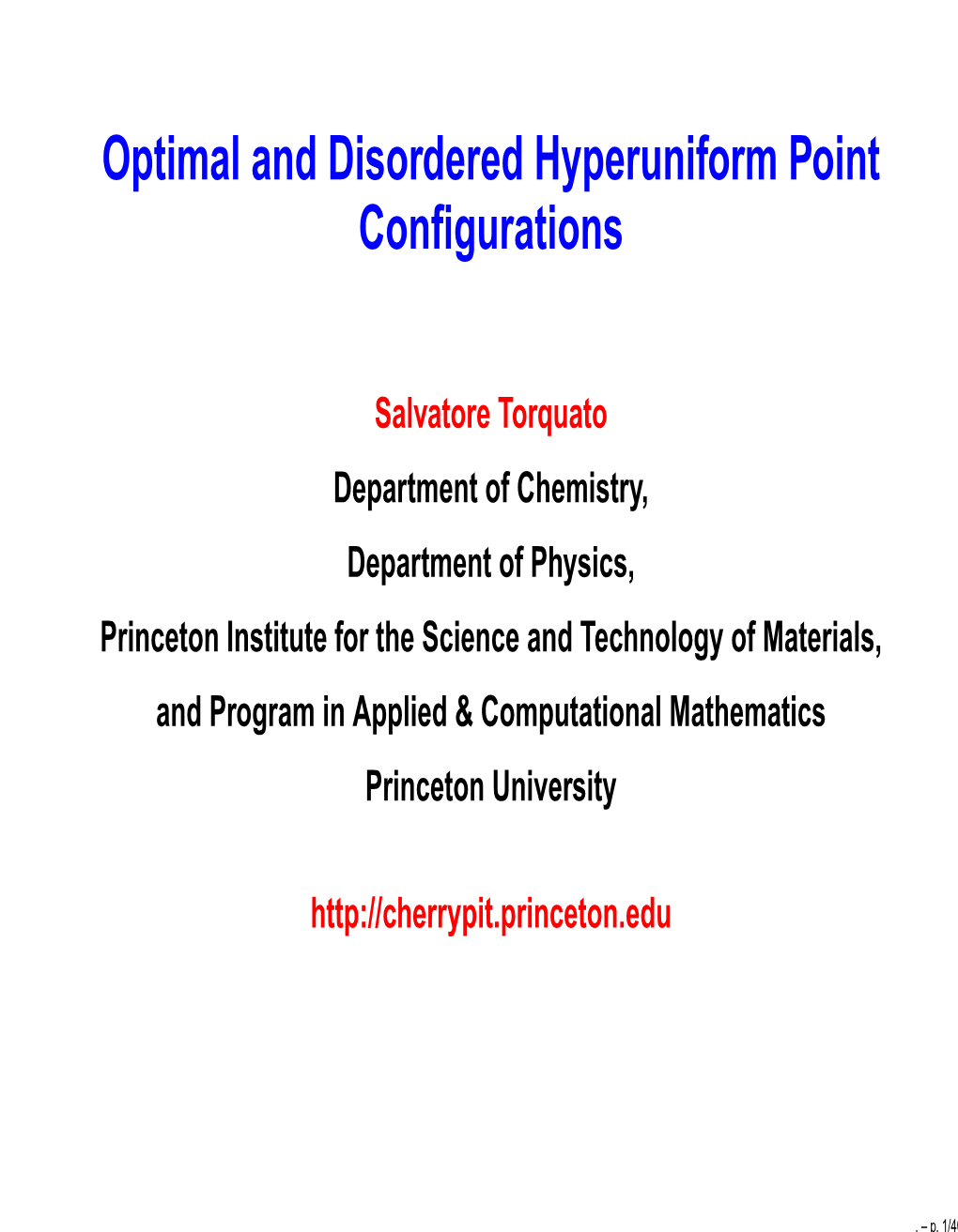 Optimal and Disordered Hyperuniform Point Configurations