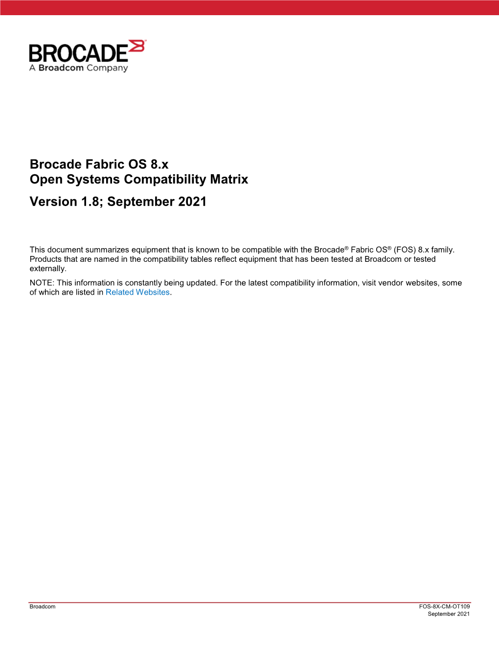 Brocade Fabric OS 8.X Open Systems Compatibility Matrix Version 1.8; September 2021