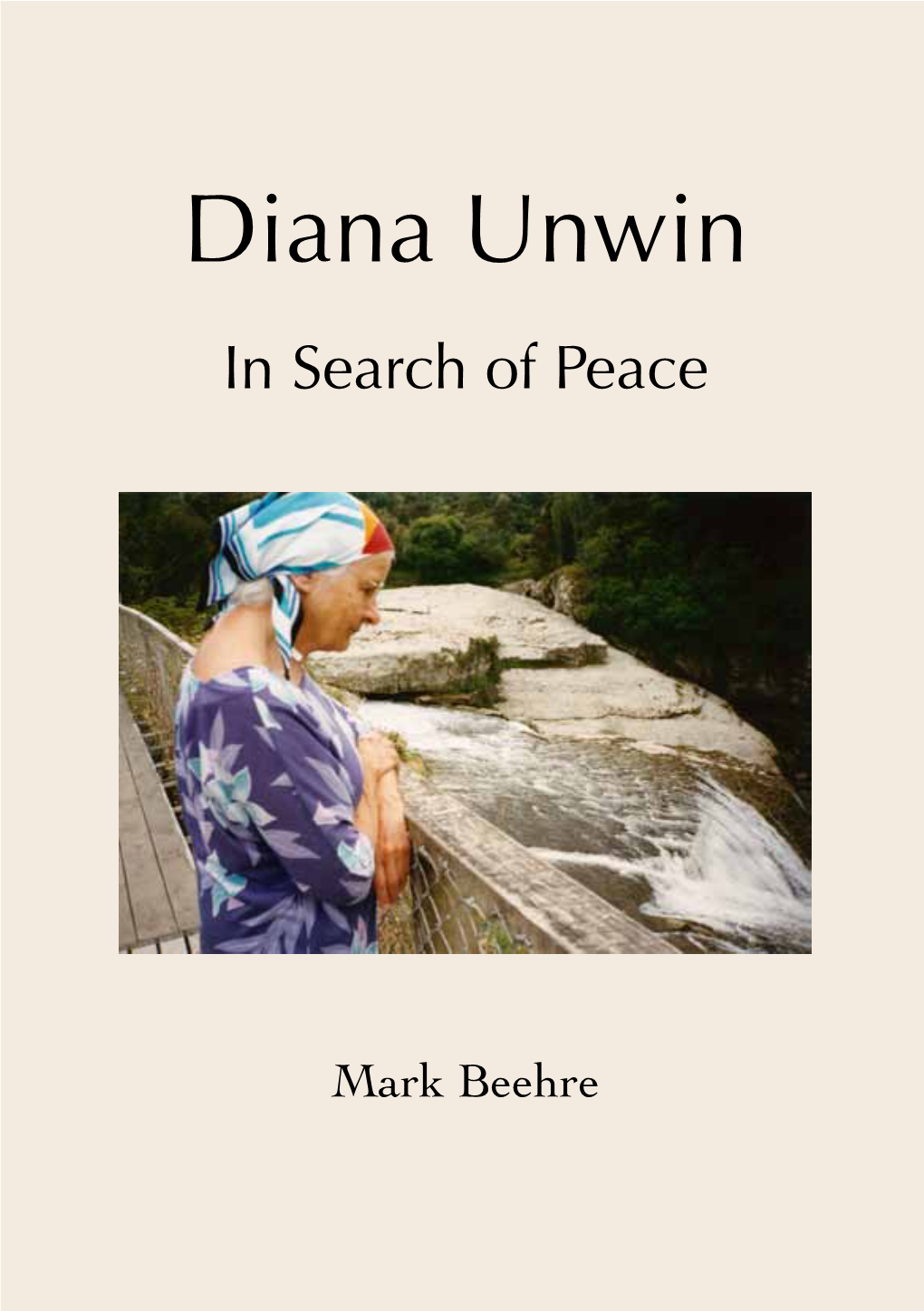 Diana Unwin in Search of Peace