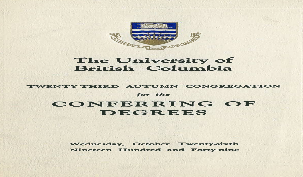 The University of British Columbia CONFERRING of DEGREES