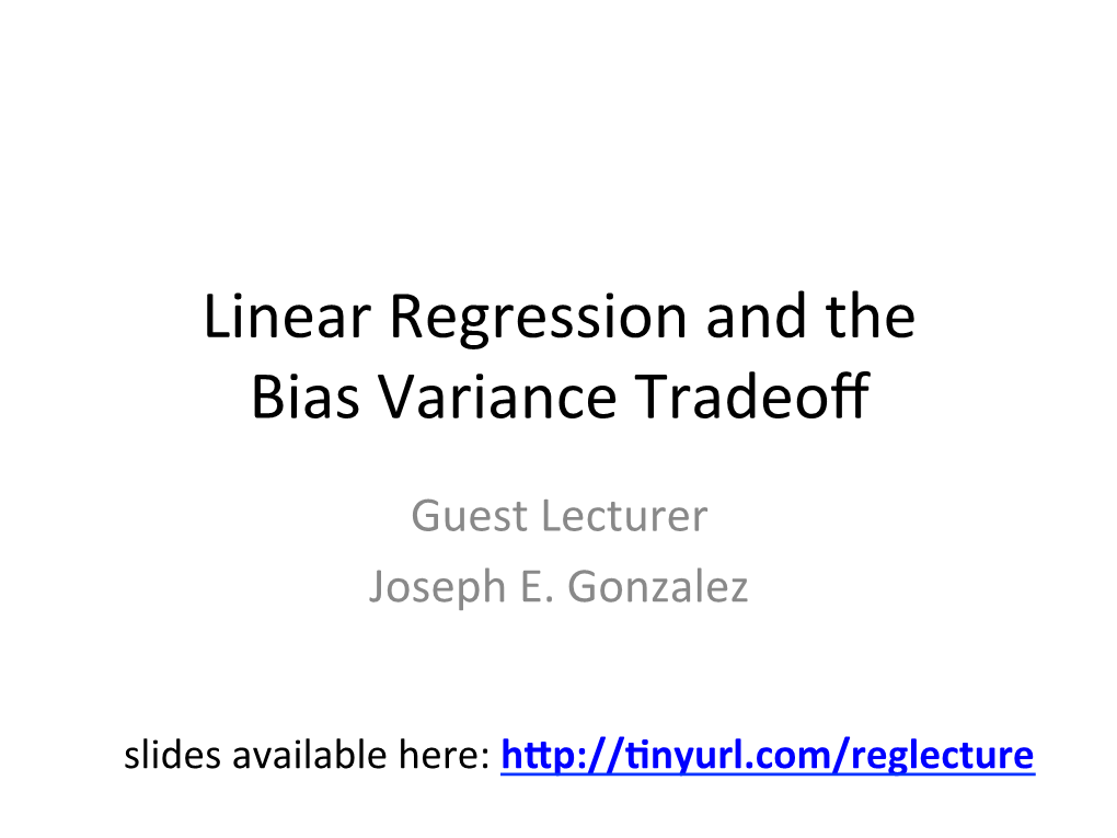 Linear Regression and the Bias Variance Tradeoff