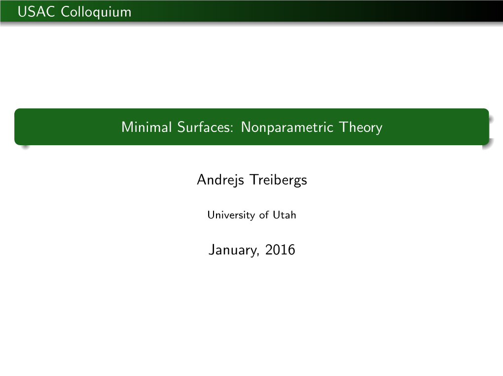 USAC Lecture: Minimal Surfaces Nonparametric Theory