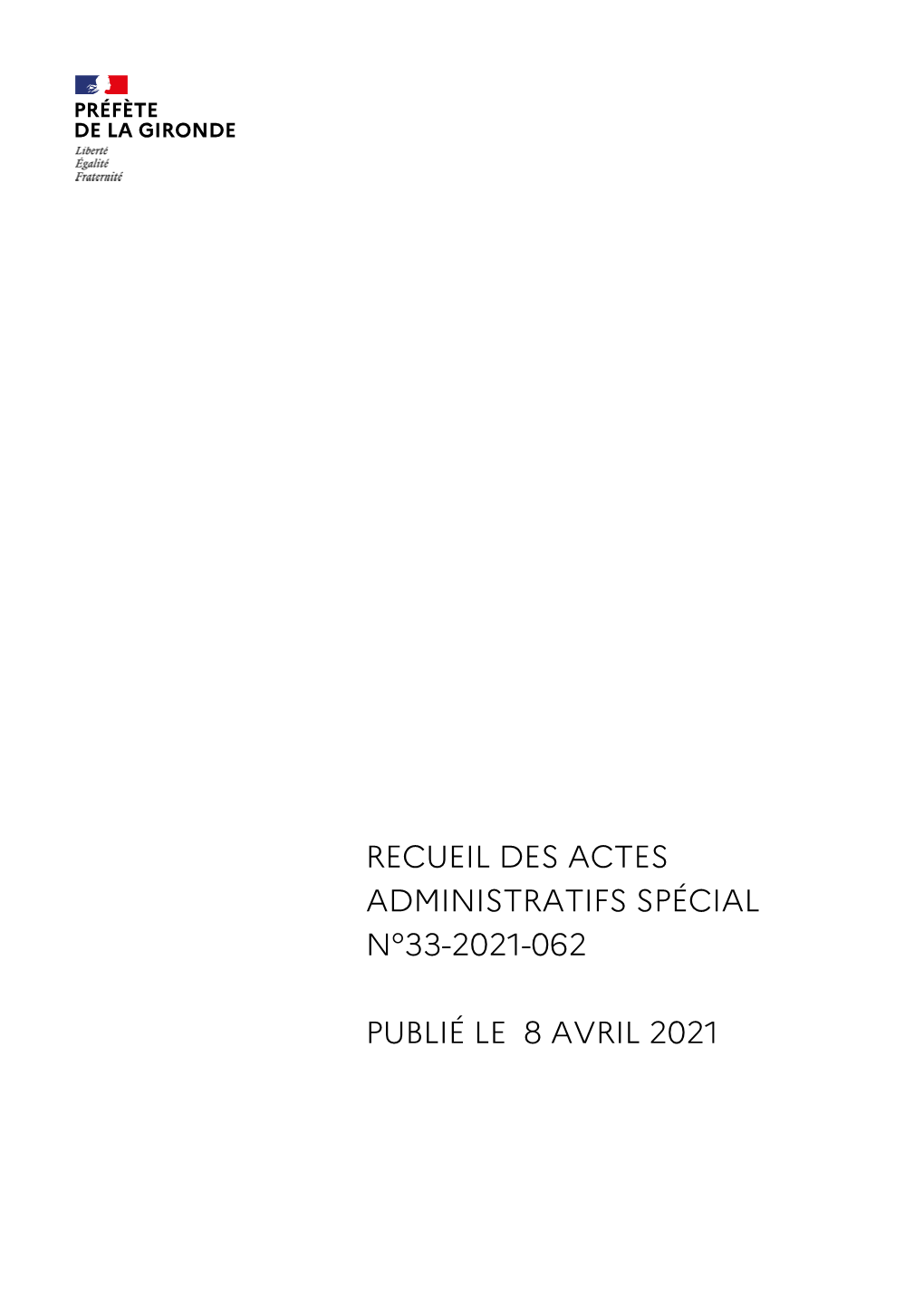 Recueil Des Actes Administratifs Spécial N°33-2021-062 Publié Le 8 Avril 2021