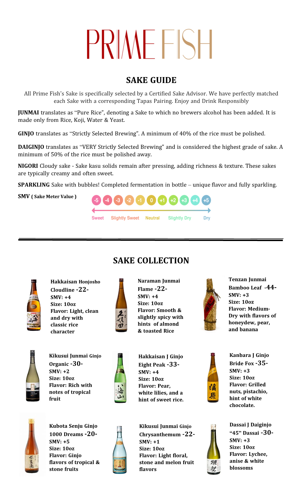 SAKE GUIDE All Prime Fish's Sake Is Specifically Selected by a Certified Sake Advisor