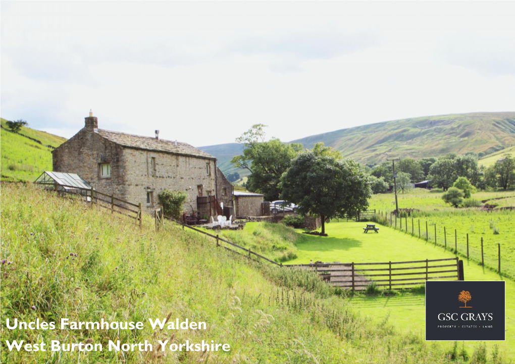 Uncles Farmhouse Walden West Burton North Yorkshire UNCLES FARMHOUSE, WALDEN West Burton, Leyburn, North Yorkshire DL8 4LF