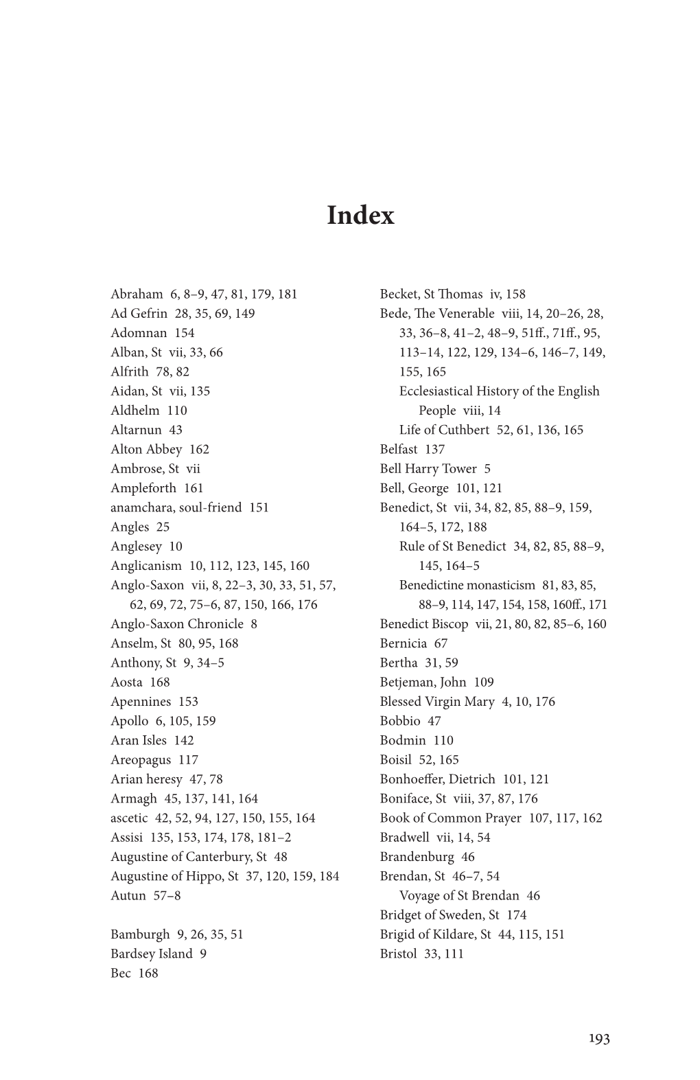 Abraham 6, 8–9, 47, 81, 179, 181 Ad Gefrin 28, 35, 69, 149 Adomnan