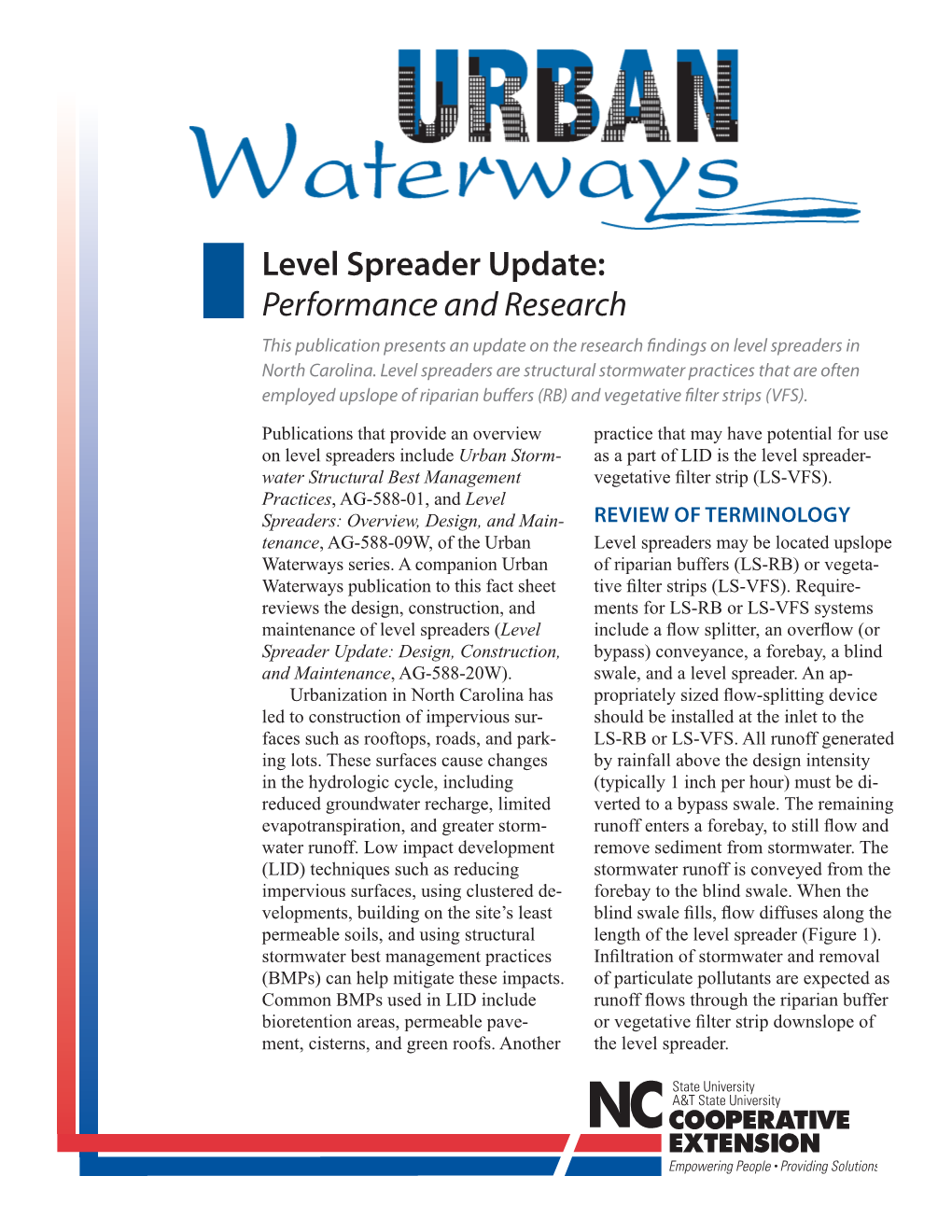 Level Spreader Update: Performance and Research This Publication Presents an Update on the Research Findings on Level Spreaders in North Carolina