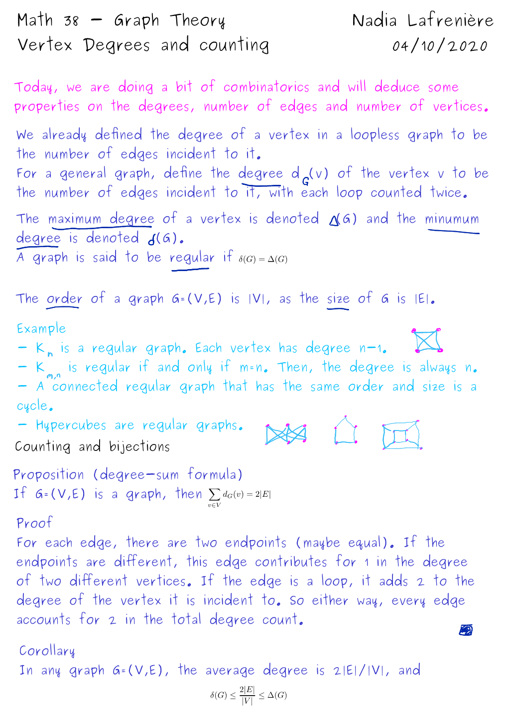 Math 38 - Graph Theory Nadia Lafrenière Vertex Degrees and Counting 04/10/2020