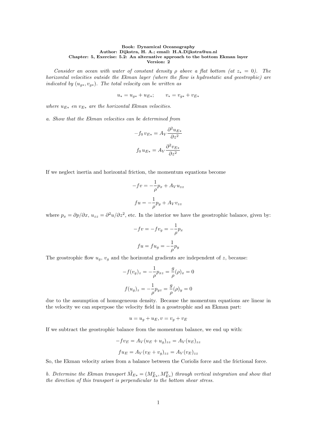 Consider an Ocean with Water of Constant Density Ρ Above a Flat Bottom