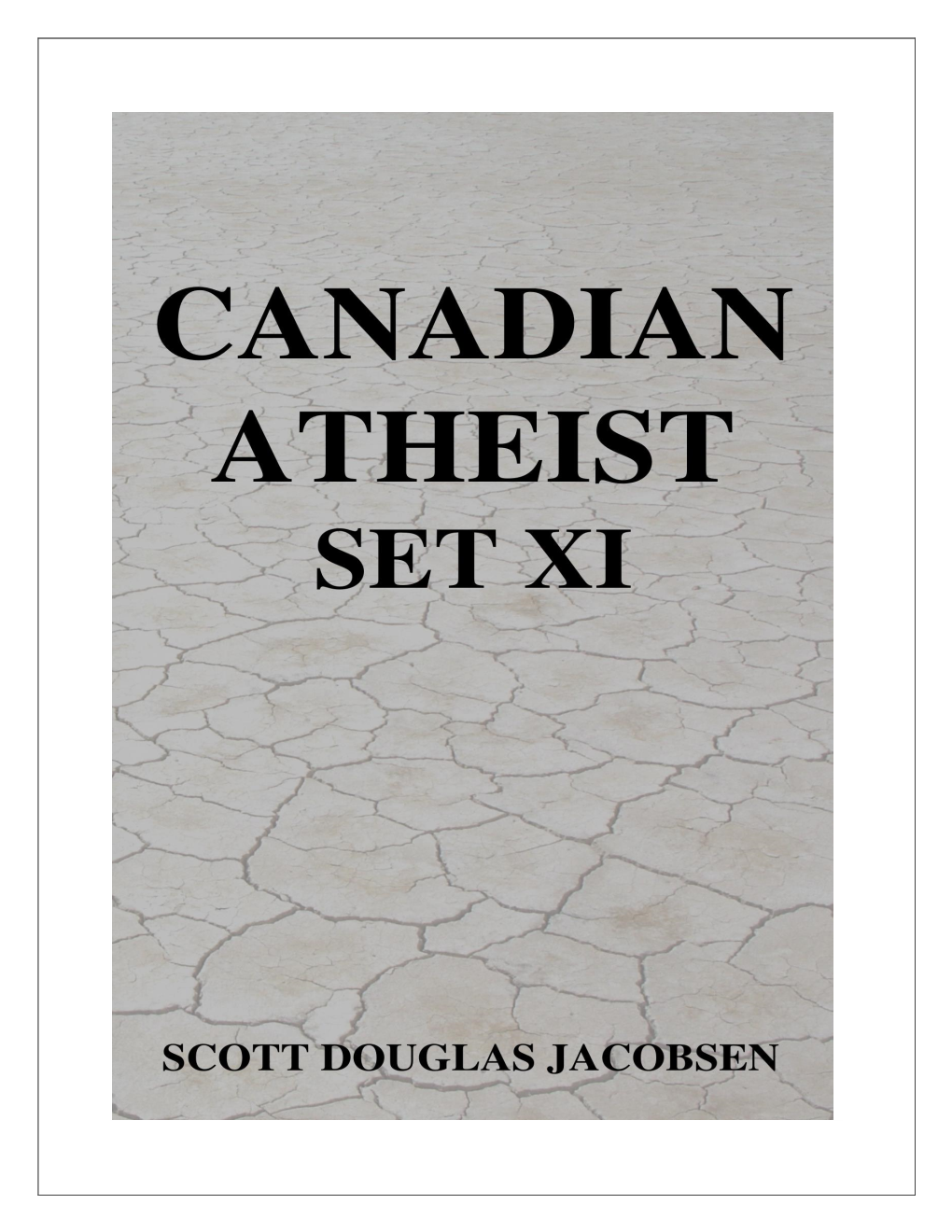 Canadian Atheist: Set XI