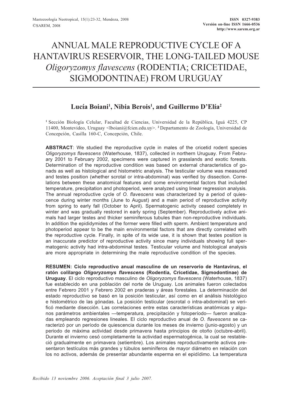 ANNUAL MALE REPRODUCTIVE CYCLE of a HANTAVIRUS RESERVOIR, the LONG-TAILED MOUSE Oligoryzomys Flavescens (RODENTIA; CRICETIDAE, SIGMODONTINAE) from URUGUAY