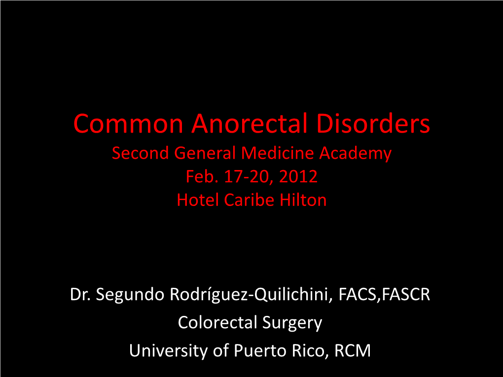 Common Anorectal Disorders Second General Medicine Academy Feb