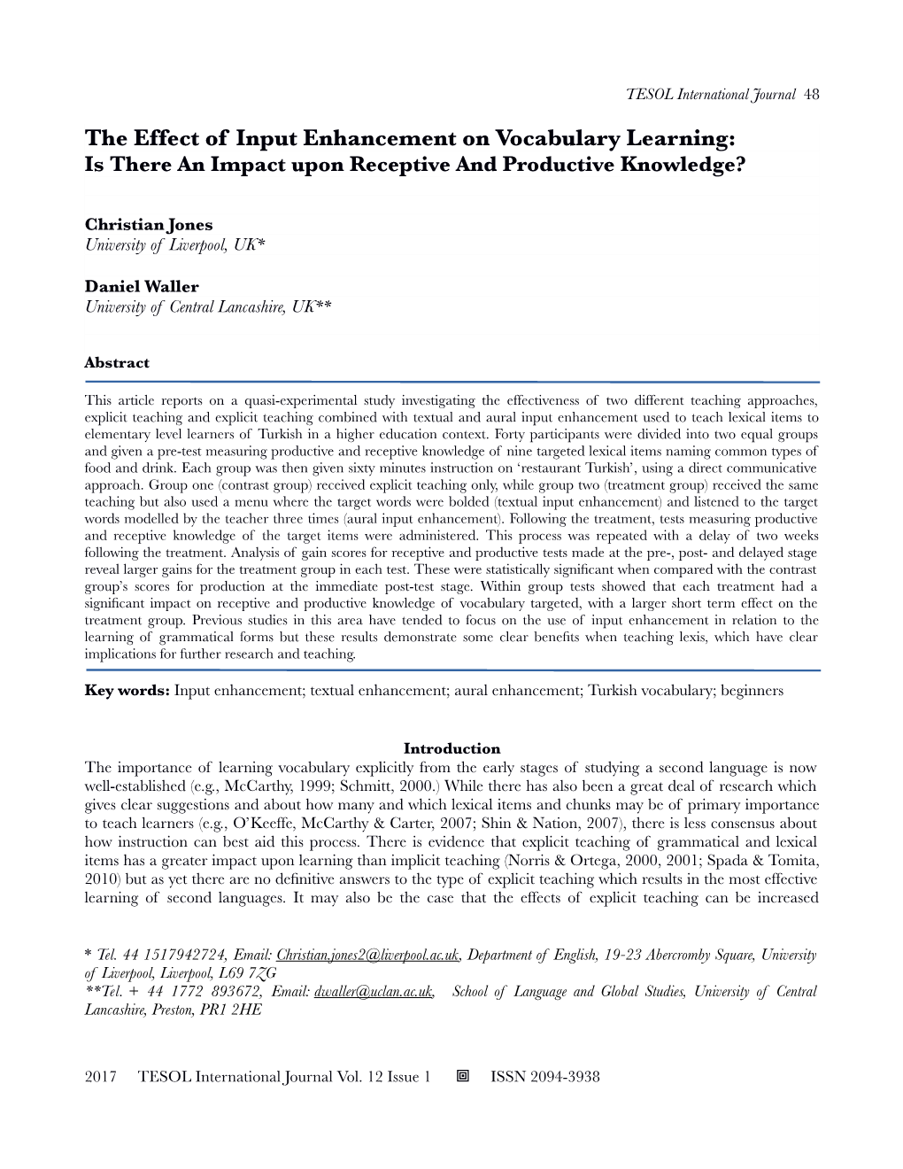 The Effect of Input Enhancement on Vocabulary Learning: Is There an Impact Upon Receptive and Productive Knowledge?