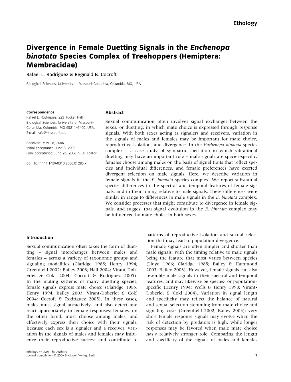 Divergence in Female Duetting Signals in the Enchenopa Binotata Species Complex of Treehoppers (Hemiptera: Membracidae) Rafael L