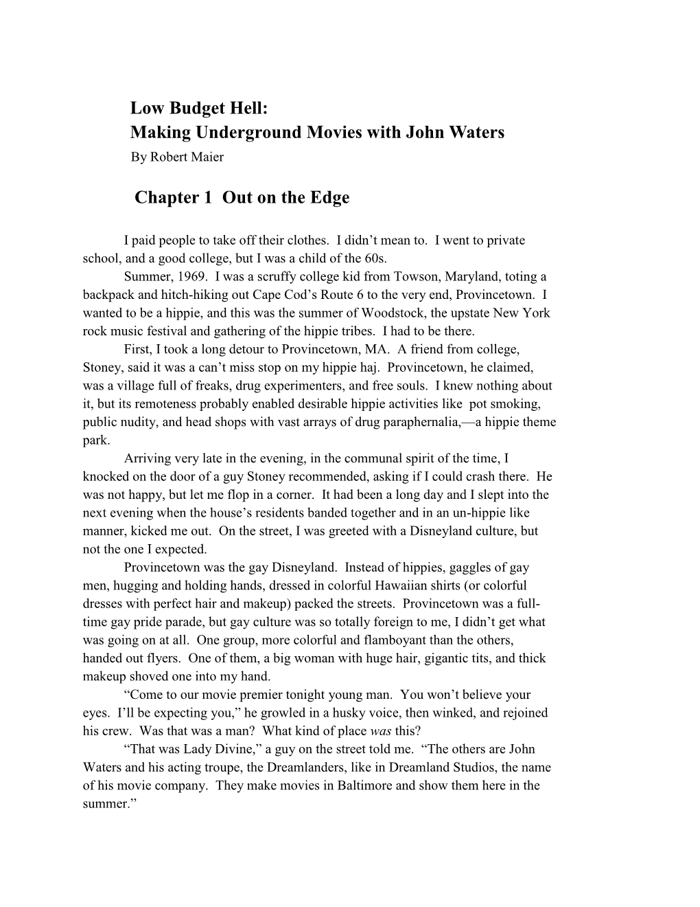 Low Budget Hell: Making Underground Movies with John Waters by Robert Maier