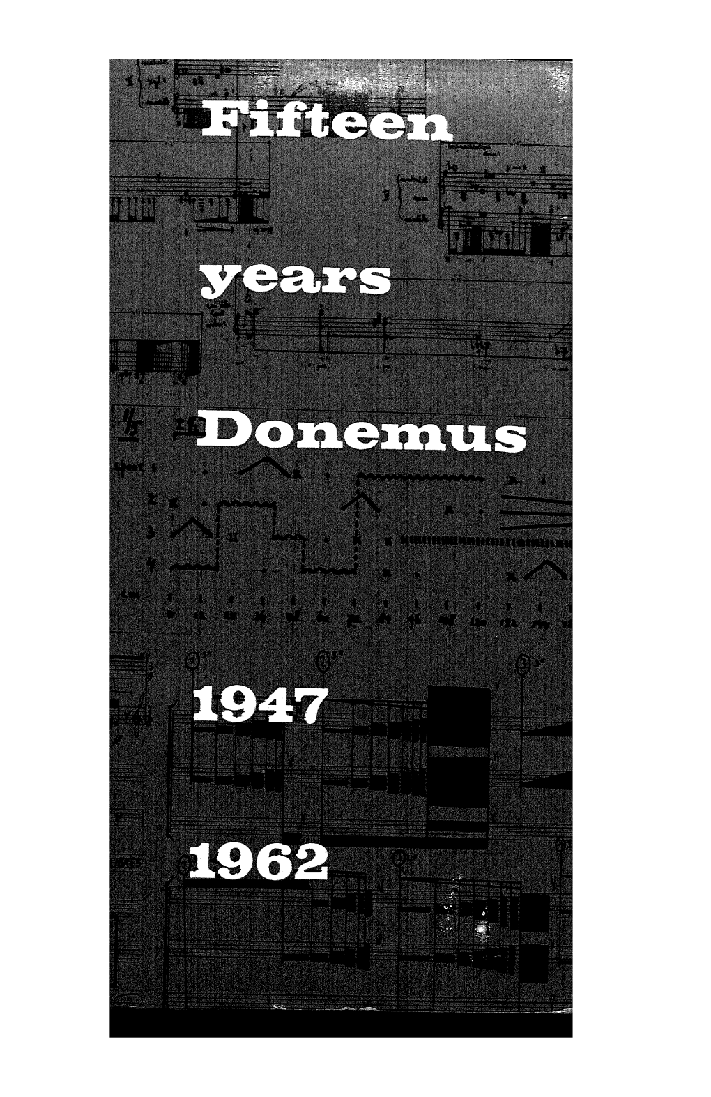 Fifteen Years Donemus 1947 1962.Pdf