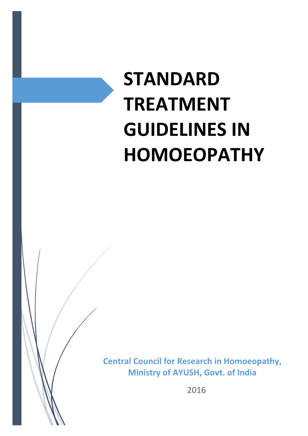 Standard Treatment Guidelines in Homoeopathy