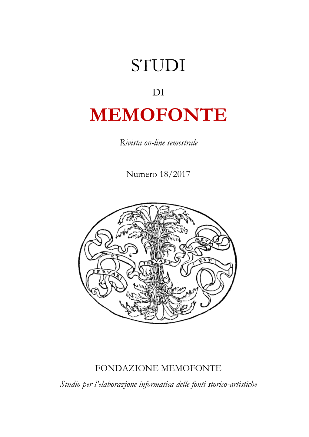 FONDAZIONE MEMOFONTE Studio Per L’Elaborazione Informatica Delle Fonti Storico-Artistiche