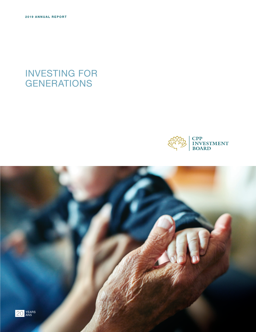 Investing for Generations Cpp Investment Board 2019 Annual Report