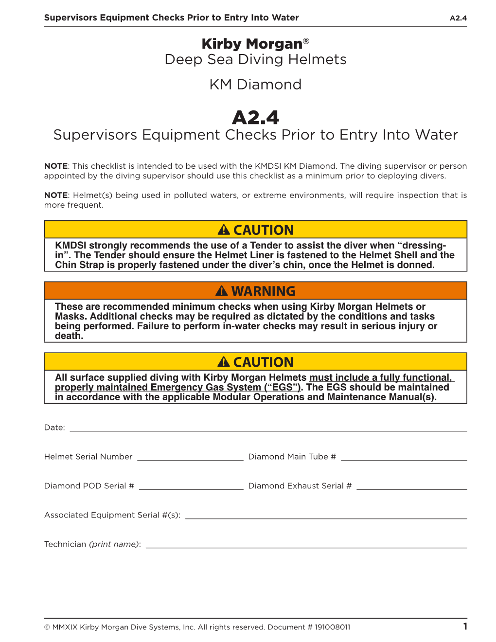 Kirby Morgan® Deep Sea Diving Helmets KM Diamond Supervisors Equipment Checks Prior to Entry Into Water B CAUTION B WARNING