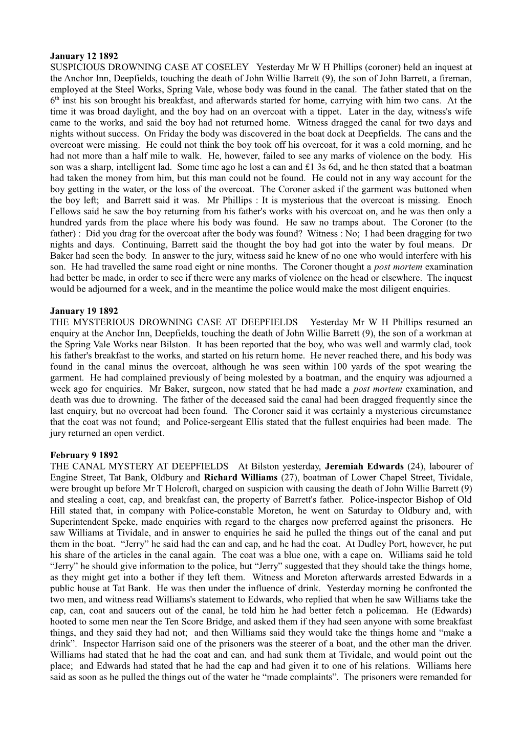 January 12 1892 SUSPICIOUS DROWNING CASE at COSELEY Yesterday Mr W H Phillips (Coroner) Held an Inquest at the Anchor Inn