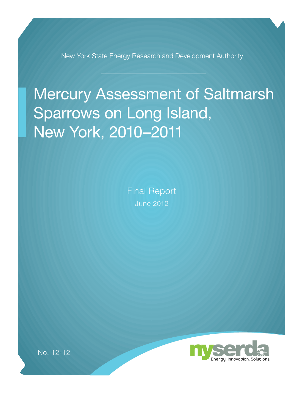 Mercury Assessment of Saltmarsh Sparrows on Long Island, New York, 2010–2011